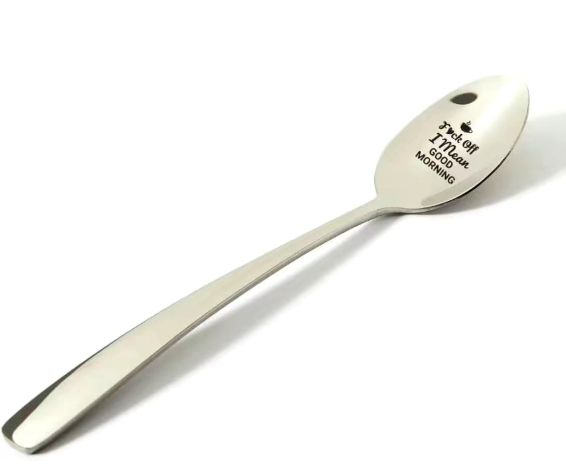 “F*ck off… I mean Good Morning” Latte/Sundae Spoon