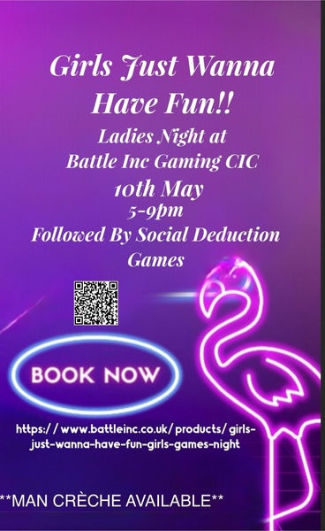 Girls Just Wanna Have Fun - Girls Games Night - Friday 10th May 5pm-9pm