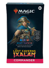 Magic: The Gathering - The Lost Caverns of Ixalan Commander Deck - Ahoy Mateys