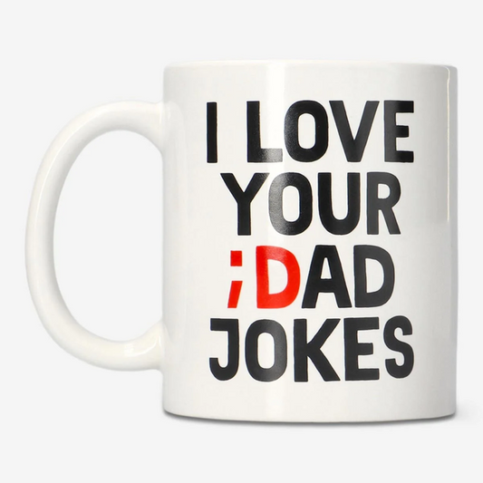 I love your Dad Jokes Mug